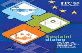 Social Dialogue A Manual for · Design Paola Bissaca and Luca Fiore – Printed by the International Training Centre of the ILO, Turin, Italy Made of paper awarded the European Union