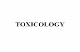 TOXICOLOGY - copharm.uobaghdad.edu.iq€¦ · TOXICOLOGY •Deal with adverse ... administered in a single dose and/or in multiple doses over a short period, usually a single day.