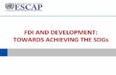 FDI AND DEVELOPMENT: TOWARDS ACHIEVING THE SDGs network-4th 2014-FDI SDGSs and...– FDI can have beneficial and negative effects on a country’s balance of payment. Also depends