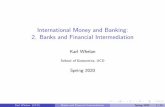 International Money and Banking: 2. Banks and Financial ... · Things Financial Intermediaries Help You Do There are other nancial intermediaries apart from banks and insurance companies.