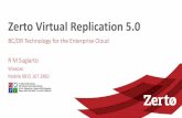 Zerto Virtual Replication 5 - Wise Pacific Venture...Zerto Product Platforms Zerto Virtual Replication Zerto Virtual Replication DRaaS Zerto Virtual Replication to Public Cloud Zerto