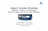 Inkjet Textile Printing - Konica Minolta€¦ · • In order to make “IJ Textile Printing” real industry … 1. Let Head Vendors to develop “a real aqueous capable industrial
