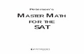 Peterson’s MASTER MATH FOR THE SAT · Peterson’s Master Math for the SAT is designed to help you improve your score on the mathematics sections of the SAT. This book includes
