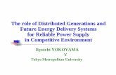 The role of Distributed Generations and Future Energy ... · Outline of Presentations -Liberalization and Restructuring of Electric Power Markets in Countries-Recent Reforming of