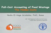 Full-Cost Accounting of Food Wastage The Hidden Hidden costs are twice the market price of food wastage