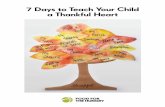4 RELATIONSHIPS 7 Days to Teach Your Child a Thankful Heart€¦ · 7 DAYS TO TEACH YOUR CHILD A THANKFUL HEART 8 DAY THREE Today we’re going to focus on the blessing of our minds