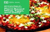 2019 U.S. State of the Industry Report Plant-Based Meat, Eggs, … · plant-based inputs, many operators will use the ingredients that appeal to the widest possible audience and avoid