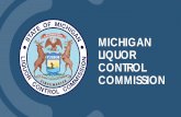 MICHIGAN LIQUOR CONTROL COMMISSION...The Michigan Liquor Control Commission is a Type I agency housed ... Located in a redevelopment project area as designated by the city, township,