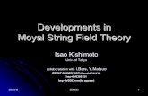 Developments in Moyal String Field Theoryisao.kishimoto/apple_site/...2003/3/18 KEK2003 1 Developments in Moyal String Field Theory Isao Kishimoto Univ. of Tokyo collaboratation with