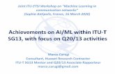 Achievements on AI/ML within ITU-T SG13, with focus on Q20 ... · 3/16/2020  · (ETSI ISG ENI, SAE, GSMA, TM Forum), and application of the method on representative use cases Q20/13