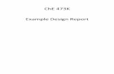 ChE 473K Example Design Reportutw10182.utweb.utexas.edu/eldridge/ChE473K/drop_folder/Example … · we further optimized its base design using Aspen Plus. From this process model