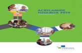 ACRYLAMIDE TOOLBOX 2019 - FoodDrinkEurope · Acrylamide Toolbox 2019 3 KEY CHANGES TO THE ACRYLAMIDE TOOLBOX SINCE 2013 — Existing tools have been examined and categories adjusted