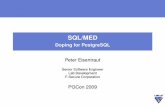 SQL/MED - Doping for PostgreSQL€¦ · This presentation “SQL/MED: Doping for PostgreSQL” was authored by Peter Eisentraut and is licensed under the Creative Commons Attribution-Noncommercial-Share