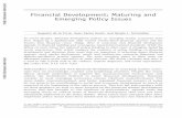 Financial Development: Maturing and Emerging Policy Financial Development: Maturing and Emerging Policy