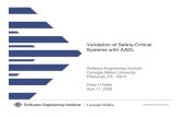 Validation of Safety-Critical Systems with AADL€¦ · Dimensions of System Validation The system Model -based vof System models Validation of models against system 3 Safety-Critical
