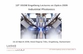 SSOM2009 Material Processing in the Industrial Environment ......Material Processing in the Industrial Environment 13 th SSOM Engelberg Lectures on Optics 2009 Industrial Photonics.
