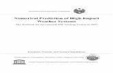 Numerical Prediction of High-Impact Weather Systems€¦ · knowledge of numerical prediction of high-impact weather systems, which is necessary for pre-diction and prevention/reduction