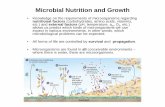 3 Microbial Nutrition and Growth.ppt · Microbial Nutrition and Growth • Knowledge on the requirements of microorganisms regarding nutritional factors (carbohydrates, amino acids,