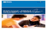 British Council – EAQUALS Core Inventory for General English · 2018-11-15 · 1 The CEFR The CEFR was published in 2001 in English1 and French after a period of development from