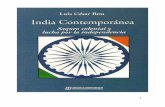 INDIA CONTEMPORANEA · 2019-05-03 · grupos son castas propiamente dichas, en tanto lo que los define es lo mismo que define a las castas, la endogamia. Se dice que, en total, existen