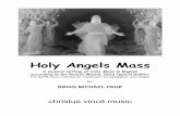 Holy Angels Mass - Corpus Christi Watershed · Holy Angels Mass A musical setting of Holy Mass in English according to the Roman Missal, Third Typical Edition For SATB Choir, Chanter(s),