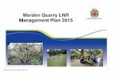 Marden Quarry LNR Management Plan 2015 Quarry... · Marden Quarry LNR Management Plan 2015 5 1.2 Site Location Marden Quarry LNR, Whitley Bay, North Tyneside NE25 8PN Grid Reference