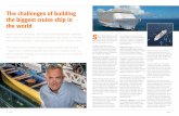 The challenges of building the biggest cruise ship in the ... · the bulbous bow have changed with the times. Optimising with potential computations led to the ‘Goose Neck’ bulbous