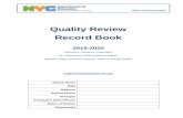 Quality Review Record Book - infohub.nyced.org · The 2019-2020 Quality Review Record Book is used by reviewers to document findings and evidence gathered throughout the Quality Review