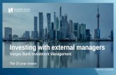 Norges Bank Investment Management · Investing with external managers The 20 year review NBIM Talk, 16 April 2020. Norges Bank Investment Management