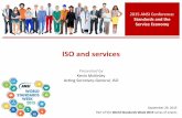 ISO and services - American National Standards Institute documents/Meetings... · ISO and services Presented by Kevin McKinley Acting Secretary-General, ISO ... • ISO/TC 232 Learning