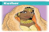 Esther - Answers in Genesis...Esther, was gathered with other young women as a can-didate and then chosen to be queen of Persia. While she was queen, the evil Haman plotted to destroy