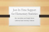 Just-In-Time Support for Elementary Statistics · •Treated as a single 4-unit class: Math 20S provides just-in-time instruction immediately before Math 120 •Piloting Math 120