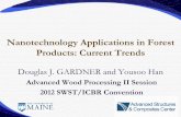 Nanotechnology Applications in Forest Products: Current Trends · 2012-09-28 · Cellulose Nanomaterial Standards • Standardize “Nano-cellulose” terminology •TAPPI and ISO
