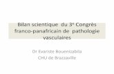 Bilan scientique du 3 Congrès franco-panafricain de ... scientifique BOUENZABILLA.… · cas opérés au Cameroun ; 4- Purpura vasculaire auto immun : A propos de 3 cas observés