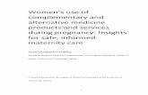 Women's use of complementary and alternative medicine ... · complementary and alternative medicine products and services during pregnancy: Insights for safe, informed maternity care