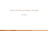 Jointly Distributed Random VariablesJoint Distributions Multiple Continuous Random Variables. Continuous joint random variables are similar, but let’s go through some examples. (Key