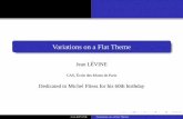 Variations on a Flat Theme - lix.polytechnique.fr · Variations on a Flat Theme ... (Michel Fliess, Pierre Rouchon, Philippe Martin and myself) in 1991. About 400 citations of the