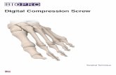 Digital Compression Screw - BioPro Implantsbioproimplants.com/wp-content/uploads/2017/11/DCS-Surgical-Tech… · deformities in the foot and osteoarthritis, degenerative arthritis