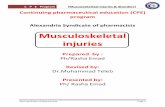 Musculoskeletal injuries & disorders - Weeblypharmaceutical-specialist.weebly.com/uploads/7/1/7/3/7173517/... · acute or chronic, local, or diffuse. MSDs maybe idiopathic, iatrogenic