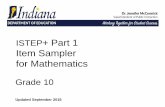 ISTEP+ Part 1 Item Sampler for Mathematics · for Mathematics Grade 10 Updated September 2016. Purpose of the Item Sampler • To describe the item types found in ISTEP+ Part 1 Mathematics
