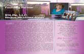 Linda D. Miller Summer 2016 Newsletter · passion for helping others, Linda D. Miller has thrived as the founding partner of IDLife, LLC. The company offers individually designed