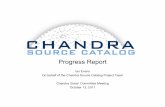 Progress Report - Chandra X-ray Observatorycxc.harvard.edu/cdo/cuc/cuc_file11/oct11/...Chandra Source Catalog Usage Statistics CXC! * Excludes 254K cone searches from a single non-CfA