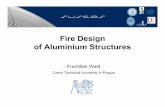 Fire Design of Aluminium Structures - Aluminium structures.pdfStructural aluminium/steel design? Ambient temperature • Standards different structure • EN 1999 Design of Aluminium