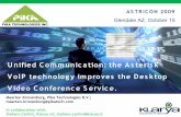 Unified Communication: the Asterisk VoIP technology ... · What we do Embedded Appliance for Linux and for Asterisk: • Up to 32 concurrent calls, 75 IP endpoints • Integrated
