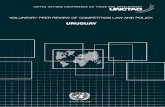 Voluntary peer review of competition law and policy: Uruguay · URUGUAY 1 I. ECONOMIC, POLITICAL AND SOCIAL CONTEXT1 The Eastern Republic of Uruguay is located in South America and