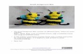 Small Amigurumi Bee - mycrochetprojects.com · Small Amigurumi Bee • The Small Amigurumi Bee consists of different parts, which are sewn together. Parts: Head, Body, arms (crocheted