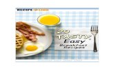 29 Tasty, Easy Breakfast Recipes - RecipeLion.com€¦ · This collection of 29 tasty, easy breakfast recipes includes pancakes, waffles, eggs, omelettes, frittata, casseroles, French