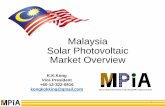 Malaysia Solar Photovoltaic Market Overview · Malaysia Solar Photovoltaic Market Overview. Background The Malaysian Photovoltaic Industry Association ... •MPIA SURIA Directory