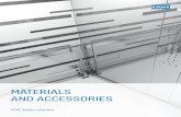 MATERIALS AND ACCESSORIES - KONE · The materials and accessories presented in this catalog are available for KONE MonoSpace ® 500, KONE MonoSpace ®700, KONE MiniSpace ™, KONE