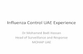 Influenza Control UAE Experience - Fondation Mérieux · Influenza Control UAE Experience Dr Mohamed Badi Hassan Head of Surveillance and Response MOHAP UAE. United Arab Emirates.